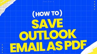 How to Save Outlook Email as PDF  Convert Outlook Email to PDF with Attachments [upl. by Enidualc440]