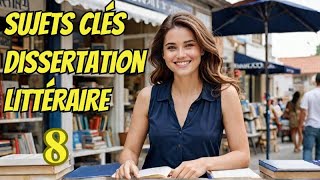 8Sujets INCONTOURNABLES pour Réussir la Dissertation Littéraire [upl. by Nealy]