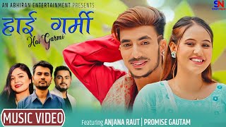 HAI GARMISamikshya Adhikari amp Abhinaya Niraula  Yogendra Upadhyay  Anjana amp Promise  New song [upl. by Hanus948]