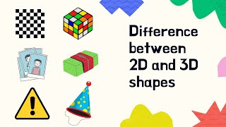 Difference between 2D and 3D shapes  Plane and Solid Geometry [upl. by Ozzy983]