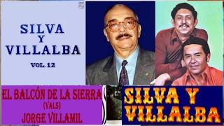 Silva y Villalba El balcón de la sierra Letra [upl. by Anelav]