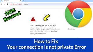 How to Fix Your connection is not private Error Chrome in Windows 10 Resolved [upl. by Pavla]