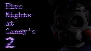 FNAC2beep2ogg  Five Nights at Candys 2 [upl. by Singband290]