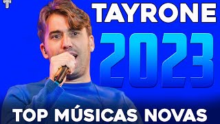 TAYRONE 2023 REPERTÓRIO ATUALIZADO CD FORRÓ PAREDÃO 2023 [upl. by Epul]