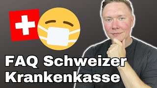 20 häufige Fragen zur Schweizer Krankenkasse  Krankenkassenwechsel und Tipps  Auswandern Schweiz [upl. by Beane]