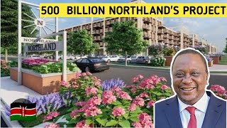 INSIDE KENYATTAs NORTHLAND CITY Upcoming Kenyas MultiBillion Real Estate [upl. by Akemed141]