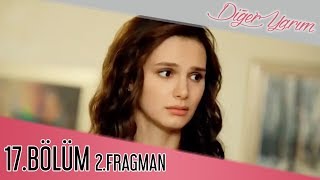 Diğer Yarım 17Bölüm 2Fragman [upl. by Notsnorb]