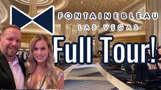 Fontainebleau Las Vegas  The BEST Tour You’ve Seen So Far Complete Walkthrough 2023 [upl. by Ano]