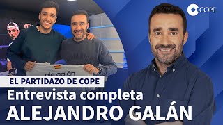 Ale Galán quotSepararme de Juan Lebrón NO es una DECISIÓN DEPORTIVAquot  El Partidazo de COPE [upl. by Lipski629]