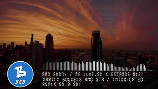 Bad Bunny  Me llueven x Estamos bien amp Martin Solveig and GTA  Intoxicated  Remix by Bisbi [upl. by Acirtal]