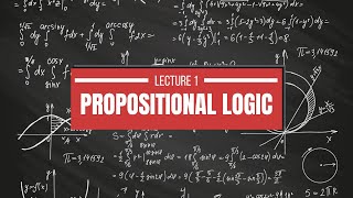 Propositional Logic  Discrete Mathematics  Lecture 1 [upl. by Dragoon]