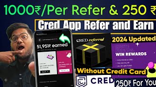 Cred App New Referrals 2024 Cred App Refer and Earn 100 working Trickcred ReferralNo credit card [upl. by Trask]