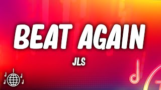 Jls  Beat Again Lyrics [upl. by Anul696]