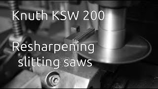 Resharpening slitting saws [upl. by Nickles]