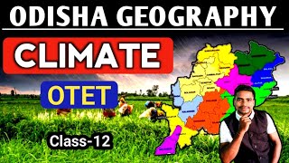 Climate  Odisha Geography  Odia  OTET  Class12 [upl. by Megargee]