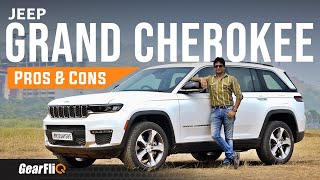 Jeep Grand Cherokee  Pros amp Cons  Made in India  GearFliQ [upl. by Litch]