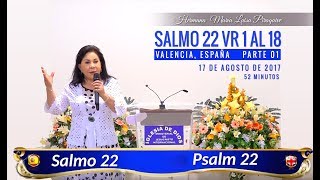 Salmo 22 vr 1 al 18  Parte 01  Hna María Luisa Piraquive 17 ago 2017 IDMJI  455 [upl. by Cheri759]