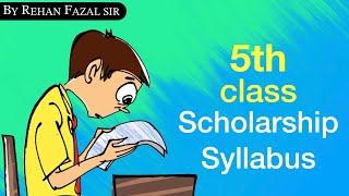 5th Class Scholarship Syllabus By Rehan Sir syllabus scholarship2024 school 2024 [upl. by Marge]