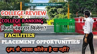 HEWETT POLYTECHNIC LUCKNOWFULL REVIEWFESS STRUCTUREPLACEMENTCOLLEGE COMPARISON GPL VS HEWETT [upl. by Aryl]