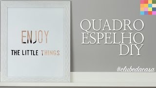 DIY  Quadro para decorar  clubedacasa [upl. by Ollie]