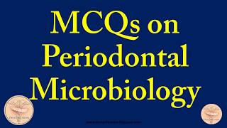 MCQs in Periodontology  Periodontal Microbiology [upl. by Mclyman147]