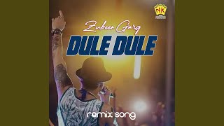 Dule Dule  Remix [upl. by Raseac]