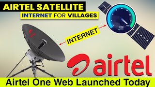 Airtel one web satellite internet service launched  Airtel satellite internet service in india [upl. by Digirb599]