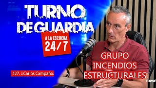 GIEGrupo incendios estructurales27 Juan Carlos Campaña podcast bomberos incendio [upl. by Aphrodite]