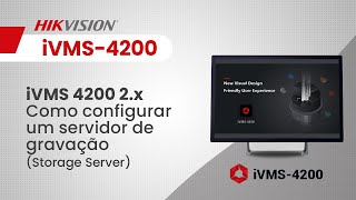 iVMS 4200 2x  Como configurar um servidor de gravação Storage Server [upl. by Timmons77]