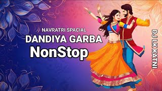 Dandiya 2024 Dj  Nonstop Garba Dj Song  Trending Songs  Navratri dj song  Dj lk katni [upl. by Alison881]