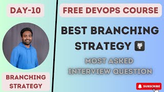 Day10  Git Branching Strategy  Real World Example  DevOps Interview Questiondevops k8s 2023 [upl. by Helgeson]