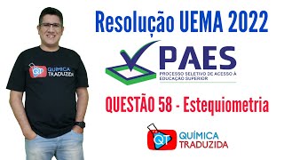 RESOLUÇÃO UEMA PAES 2022 QUESTÃO 58 [upl. by Annaer53]