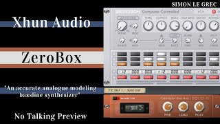 Xhun Audio ZeroBox TB 303 Emulation  Presets Preview [upl. by Darcy]