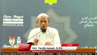 Tsalasatul Ushul  Ust Taufik Ismail SPd [upl. by Ruth668]