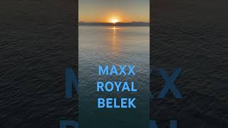 MAXX ROYAL BELEK 🇹🇷 [upl. by Ohaus]