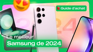 Quel smartphone SAMSUNG choisir en 2024 [upl. by Rooke340]