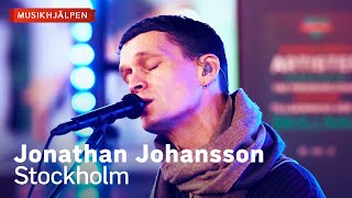 Jonathan Johansson  Stockholm  Musikhjälpen 2023 [upl. by Turnheim909]