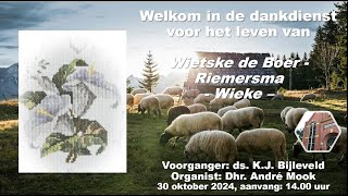 Dankdienst Wietske de Boer  Riemersma 30 oktober 2024 1400u [upl. by Forest]