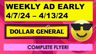 DOLLAR GENERAL WEEKLY AD EARLY 4724  41324 COMPLETE AD [upl. by Aronos]