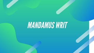 Mandamus Writ [upl. by Isdnyl]