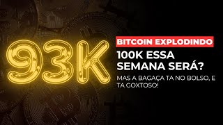 93K BATENDO E O MERCADO TODO EUFÓRICO 100K ESSA SEMANA [upl. by Siclari]