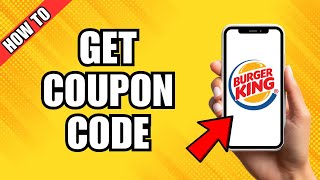 How To Get Coupons For Burger King [upl. by Nagad]