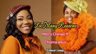 Mercy Chinwo  Too Many Reasons 1 Hoor Loop [upl. by Baalman]