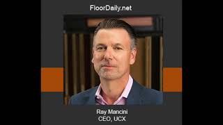 FloorDailynet Ray Mancini Discusses UCXs Brand Launch for Largest US Flooring Distributor [upl. by Eiramoj]