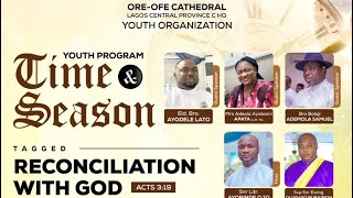 25th Oct 2024  Reconciliation With God  Youth Program  Time amp Season [upl. by Seely167]