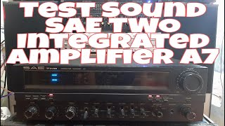 SAE TWO Integrated Amplifier A7 Testing [upl. by Jaela]