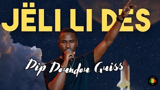 Dip Doundou Guiss  Jëli li des ParolesLyrics [upl. by Anayaran764]