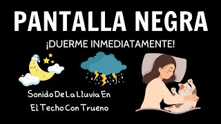 Sueño Reparador Relájate y Descansa con la Melodía de la Tormenta  PANTALLA NEGRA  24 HORAS [upl. by Salis]