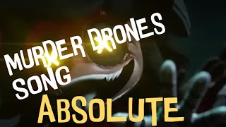 Shwabadi amp longestsoloever MURDER DRONES SONG Absolute AndrewOfficial Cover FAN LYRIC VIDEO [upl. by Banyaz27]