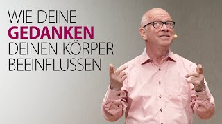 Wie deine Gedanken deinen Körper beeinflussen [upl. by Arhat]